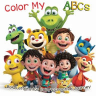 Title: Color My ABCs: Bold Letters for Baby's Creative Journey, Author: Alphonse Bastien