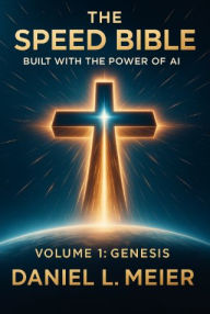 Title: The Speed Bible Volume 1: Genesis, Author: Daniel Meier