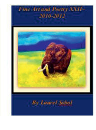 Title: Fine Art and Poetry X-XII~ 2010-2012, Author: Laurel Sobol