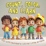 Title: Count, Color, and Learn: Fun with Numbers 1-20 for Little Artists, Author: Alphonse Bastien
