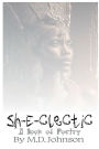 Sh-E-Clectic - A Book of Poetry