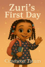 Zuri's First Day