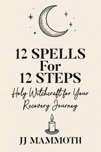12 Spells for 12 Steps