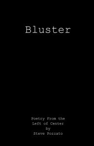 Title: Bluster, Author: Steve Pozzato