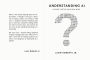 Understanding AI: A Guide for the Cautious Mind
