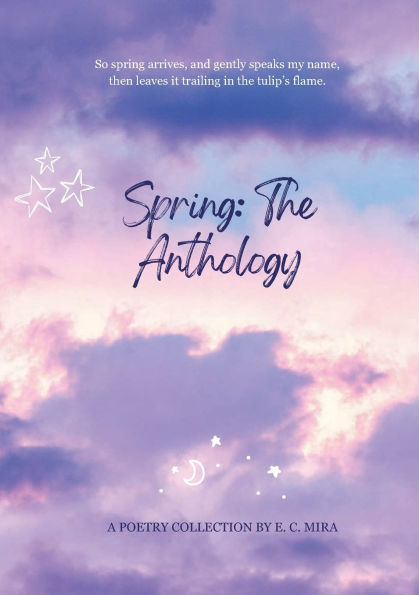 Spring: The Anthology: