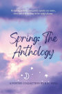 Spring: The Anthology: