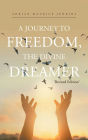 A Journey to Freedom, The Divine Dreamer