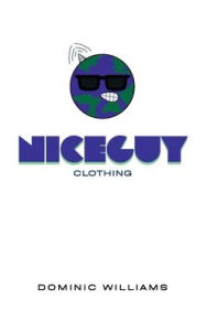Title: Niceguy Clothing, Author: Dominic Williams