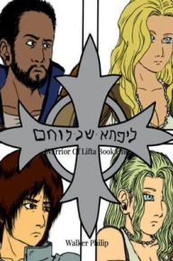 Title: Warrior Of Lifta Book One, Author: Walker Philip