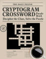 Cryptogram Crossword Challenge Puzzle Book: Brain Games Word Puzzles For Adults Activity Book: