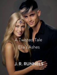 Ella's Ashes: A Twisted Tale