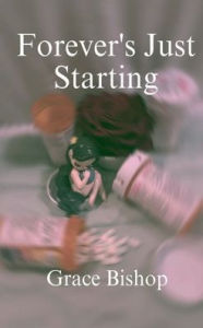 Title: Forever's Just Starting, Author: Sage Elizabeth