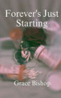 Forever's Just Starting