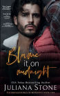 Blame It On Midnight