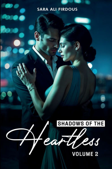 Shadows of The Heartless! (Vol 2)