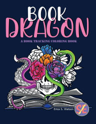 Title: Bookdragon: A Book Tracking Coloring Book, Author: Erica Watson