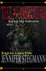 The Awakening: Across the Universe: