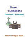 Shared Foundations: Islam and Christianity