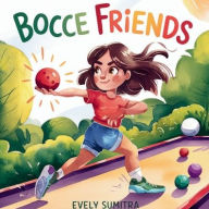 Title: Bocce Friends: Around The World Series, Author: Everly Sumitra