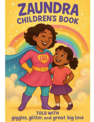 Title: ZAUNDRA'S CHILDREN BOOK, Author: Teresa Brown