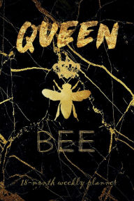 Title: QUEEN BEE Gold Black Marble 18 Month PLANNER 2025-2026 Academic Agenda Calendar for Lady Boss Teacher and Student: Daily Weekly Schedule Jul 2025-Dec 2026 Monthly Layout Organizer Contacts Password Pages Happy Student Office Supplies, Author: Luxe Stationery
