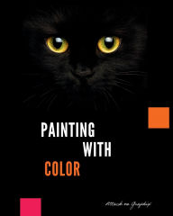 Title: Painting with Color, Author: Lynne Mitchell
