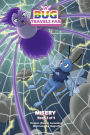 A Bug Travels Far: Misery