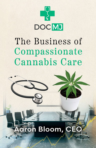 DocMJ: The Business of Compassionate Cannabis Care