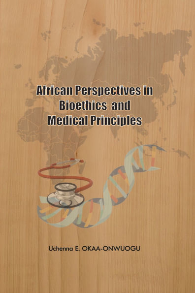 African Perspectives in Bioethics and Medical Principles