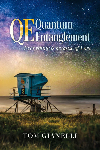 'QE' Quantum Entanglement: Everything is because of Love