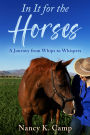 In It for the Horses: A Journey from Whips to Whispers