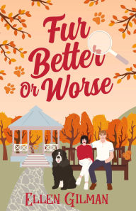 Title: Fur Better Or Worse, Author: Ellen Gilman