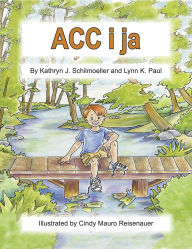 Title: ACC i ja, Author: Lynn Paul