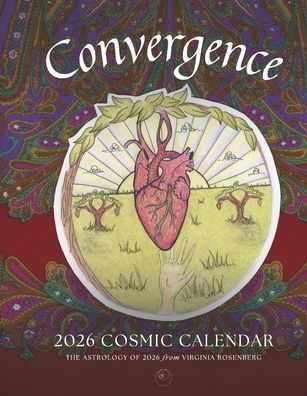 Convergence: 2026 Cosmic Calendar: Astrology Almanac & Journal