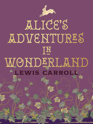 Title: Alice's Adventures in Wonderland and Through the Looking Glass, Author: Lewis Carroll