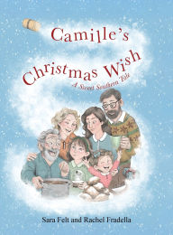 Title: Camille's Christmas Wish: A Sweet Southern Tale, Author: Sara Felt