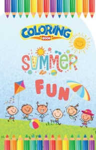 Title: Summer Fun Coloring Book for Kids: Perfect Travel-Friendly Size Creative Learning and Fun, Author: Jane Antico