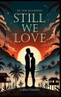 In The Shadows Still We Love