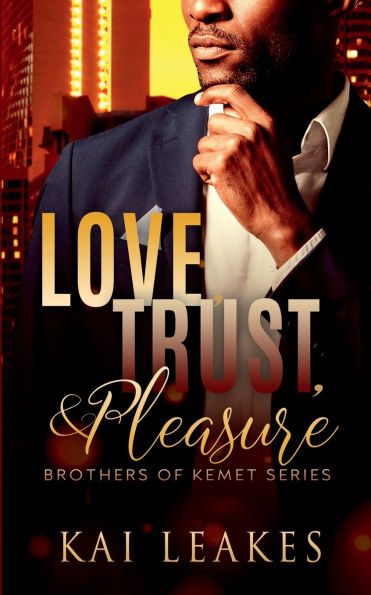 Love, Trust, & Pleasure