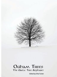 Title: The Ogham Trees, Author: Erika Tucker