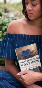 Title: What the Record Won't Show, Author: Keesha Marie