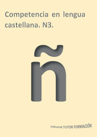 Title: Competencia en lengua castellana N3, Author: Miguel ïngel Ladrïn De Guevara