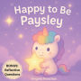 Happy to be Paysley
