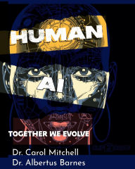 Title: Human, AI Together We Evolve, Author: Carol Mitchell