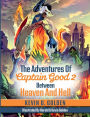 The Adventures Of Captain Good 2: Between Heaven And Hell