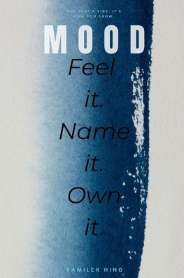 MOOD: Feel it. Heal it.