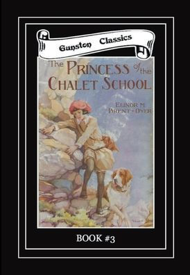 THE PRINCESS OF THE CHALET SCHOOL - BK#3