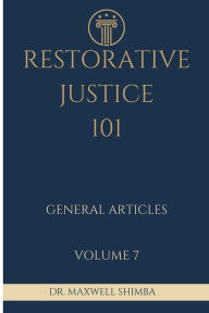 Title: Restorative Justice 101: General Articles, Author: Maxwell Shimba