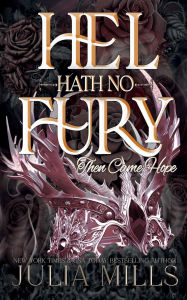 Title: Hel Hath No Fury, Author: Julia Mills